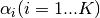 \alpha_i (i = 1...K)